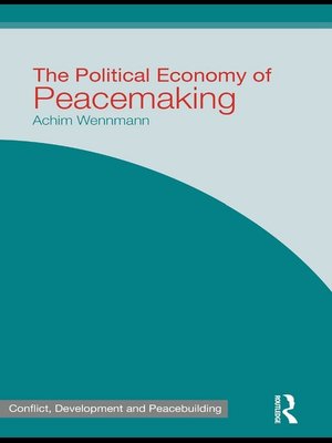 cover image of The Political Economy of Peacemaking